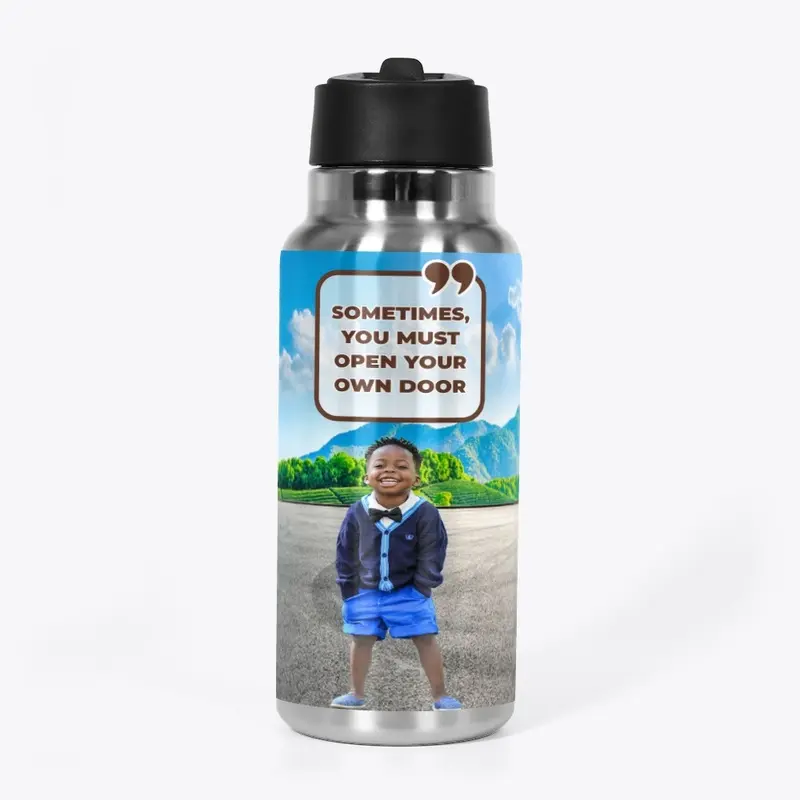 Life Quote - Water Bottle