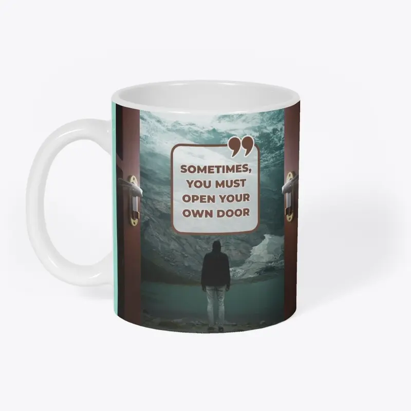 Life Quote -Mug